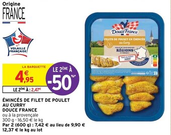 Intermarché ÉMINCÉS DE FILET DE POULET AU CURRY DOUCE FRANCE offre