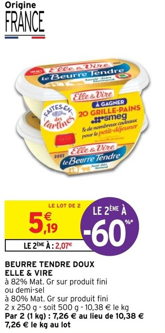 Intermarché BEURRE TENDRE DOUX ELLE & VIRE offre