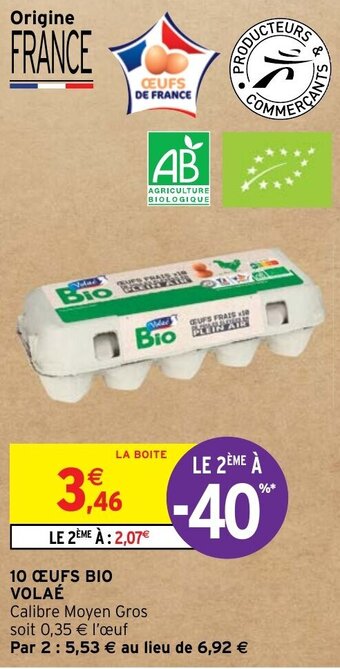 Intermarché 10 CEUFS BIO VOLAÉ offre