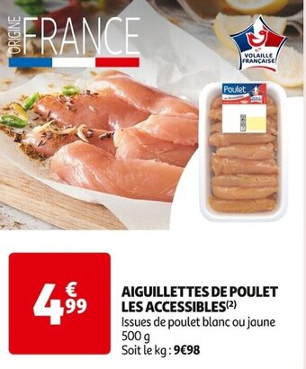 AIGUILLETTES DE POULET LES ACCESSIBLES(²)