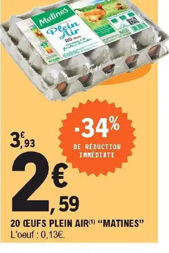 E.Leclerc 20 œufs plein Air matines offre