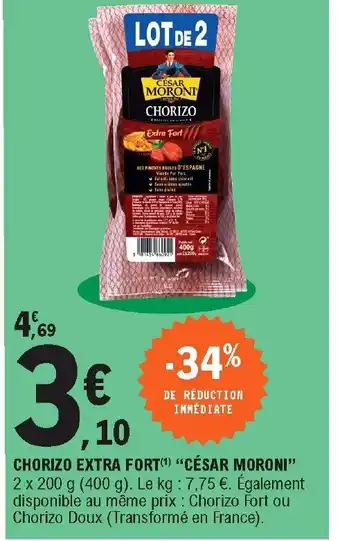 E.Leclerc Chorizo Extra Fort César moroni offre