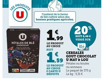 Super U CEREALES GOUT CHOCOLAT U MAT & LOU offre