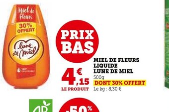 Super U MIEL DE FLEURS LIQUIDE LUNE DE MIEL offre