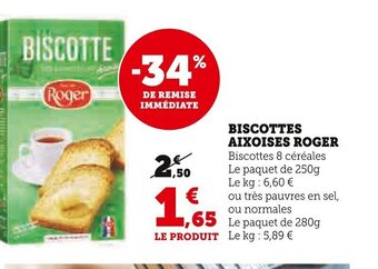 Super U BISCOTTES AIXOISES ROGER offre