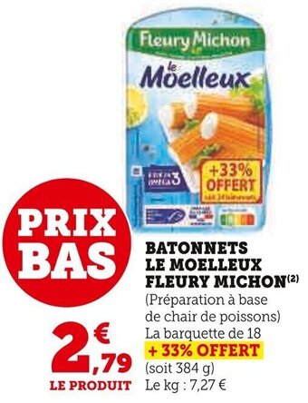 Super U BATONNETS LE MOELLEUX FLEURY MICHON(²) offre