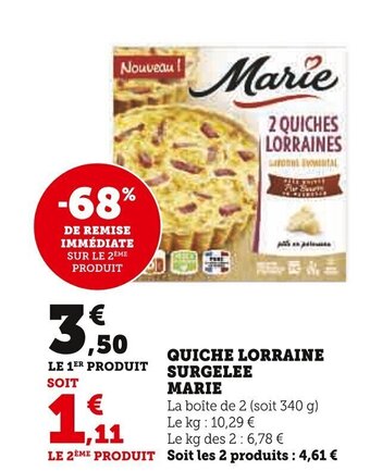 Super U QUICHE LORRAINE SURGELEE MARIE offre