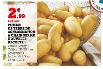 Super U POMME DE TERRE DE CONSOMMATION A CHAIR FERME NOUVELLE RECOLTE(2) offre