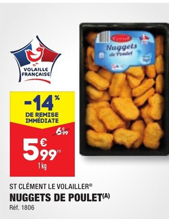ALDI ST CLÉMENT LE VOLAILLER® NUGGETS DE POULET(A) offre