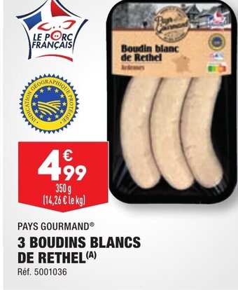 ALDI PAYS GOURMANDⓇ 3 BOUDINS BLANCS DE RETHEL(A) offre
