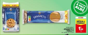 ALDI Cucina nobile spaghetti - fusilli offre