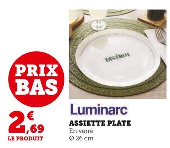 Super U Luminarc assiette plate offre