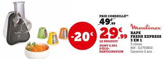 Super U Moulinex rape fresh express 3 en 1 offre