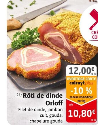 Colruyt Orloff rôti de dinde offre