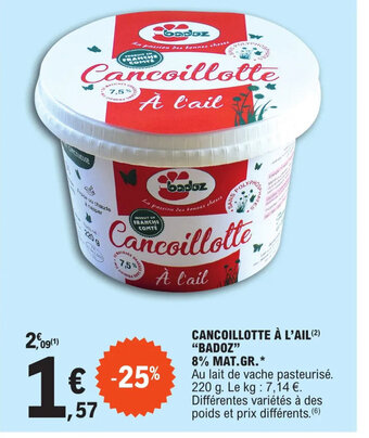 E.Leclerc CANCOILLOTTE À L'AIL BADOZ offre