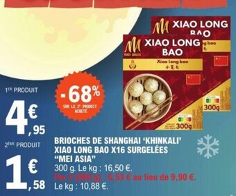 E.Leclerc BRIOCHES DE SHANGHAI KHINKALI XIAO LONG BAO X16 SURGELÉES MEI ASIA offre