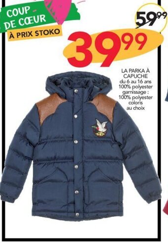 Stokomani LA PARKA A CAPUCHE offre