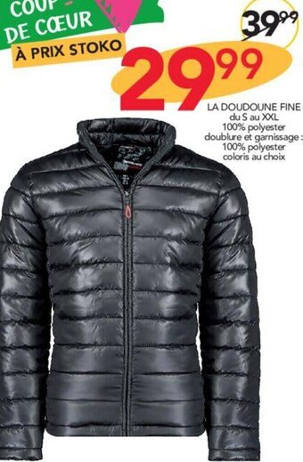 Stokomani LA DOUDOUNE FINE offre