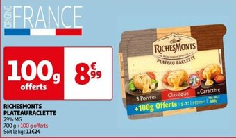 Auchan RICHESMONTS PLATEAU RACLETTE 29% MG offre