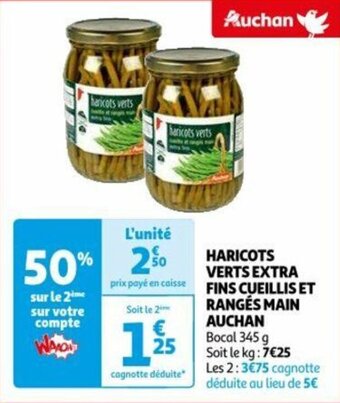 Auchan HARICOTS VERTS EXTRA FINS CUEILLIS ET RANGÉS MAIN AUCHAN offre