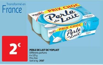 Auchan PERLE DE LAIT DE YOPLAIT offre