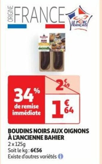 Auchan BOUDINS NOIRS AUX OIGNONS À L'ANCIENNE BAHIER offre