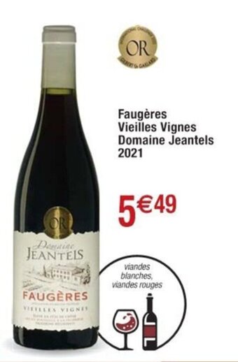 Cora x Carrefour Faugères Vieilles Vignes Domaine Jeantels offre