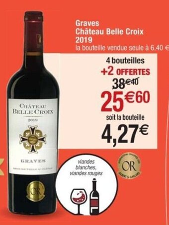 Cora x Carrefour Graves Château Belle Croix 2019 offre