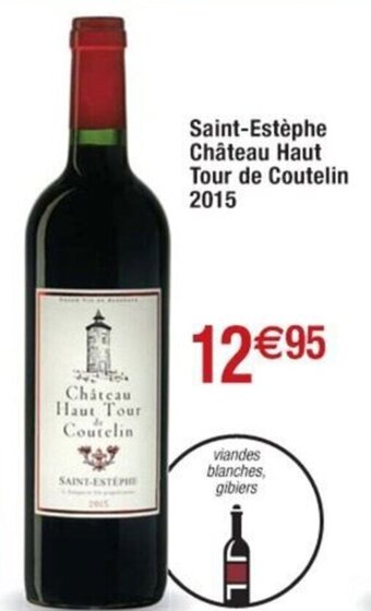 Cora x Carrefour Saint-Estèphe Château Haut Tour de Coutelin 2015 offre