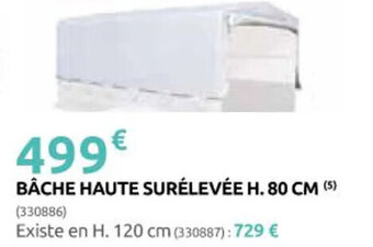 Rural Master BÂCHE HAUTE SURÉLEVÉE H. 80 CM offre