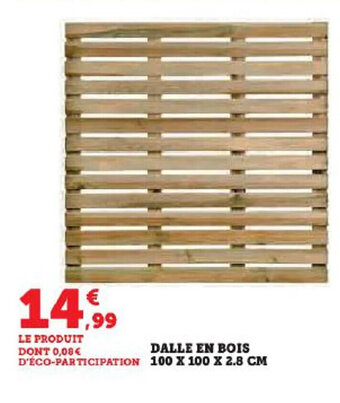 Hyper U DALLE EN BOIS offre