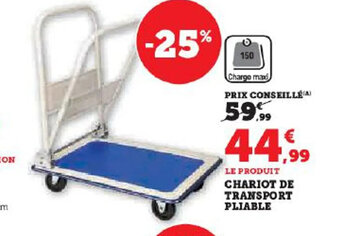 Hyper U CHARIOT DE TRANSPORT PLIABLE offre