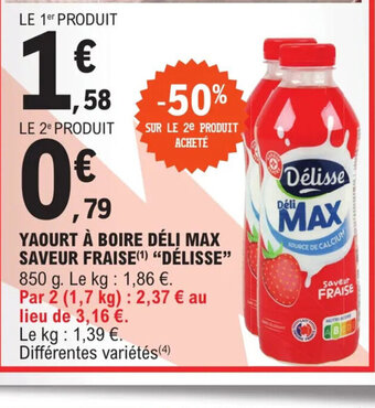 E.Leclerc Express YAOURT À BOIRE DÉLI MAX SAVEUR FRAISE YAOURT À BOIRE DÉLI MAX SAVEUR FRAISE DÉLISSE offre