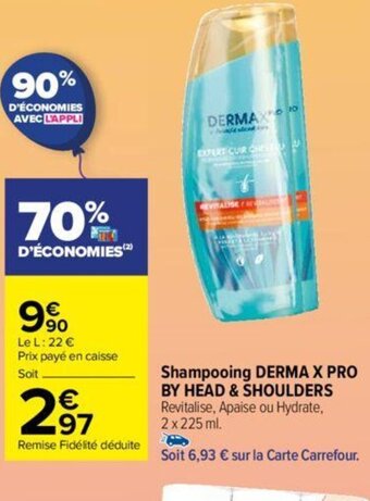 Carrefour Shampooing DERMA X PRO BY HEAD & SHOULDERS offre