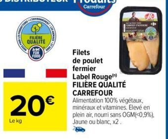 Carrefour Filets de poulet fermier Label Rouge FILIÈRE QUALITÉ CARREFOUR offre