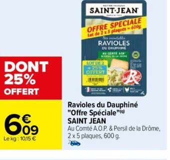 Carrefour Ravioles du Dauphiné Offre Spéciale SAINT JEAN offre