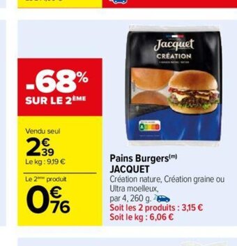 Carrefour Pains Burgers JACQUET offre