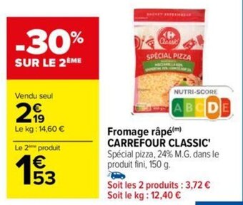 Carrefour Fromage râpé CARREFOUR CLASSIC offre