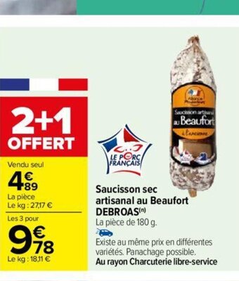 Carrefour Saucisson sec artisanal au Beaufort DEBROAS offre