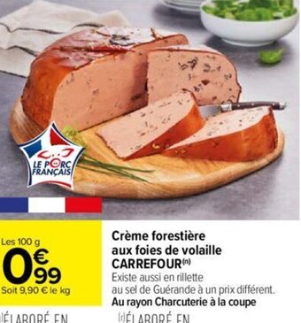 Carrefour Crème forestière aux foies de volaille CARREFOUR offre