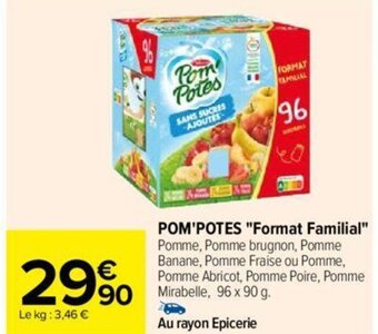 Carrefour POM'POTES "Format Familial" offre