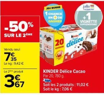 Carrefour KINDER Délice Cacao offre