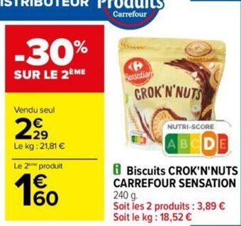 Carrefour i Biscuits CROK'N'NUTS CARREFOUR SENSATION 240 g. offre