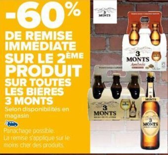 Carrefour SUR TOUTES LES BIÈRES 3 MONTS offre