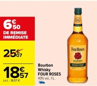 Carrefour Bourbon Whisky FOUR ROSES offre