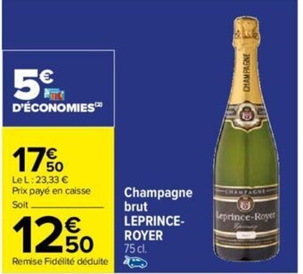 Carrefour Champagne brut LEPRINCE- ROYER 75 cl. offre