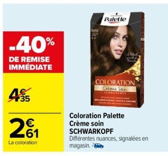 Carrefour Coloration Palette Crème soin SCHWARKOPF offre
