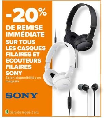 Carrefour SUR TOUS LES CASQUES FILAIRES ET ECOUTEURS FILAIRES SONY offre