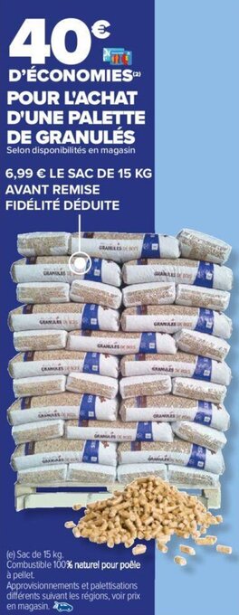 Carrefour POUR L'ACHAT D'UNE PALETTE DE GRANULÉS offre