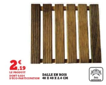 Super U DALLE EN BOIS 40 X 40 X 2.4 CM offre